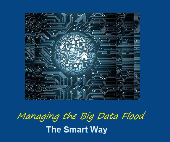 Managing the Big Data Flood Smartly