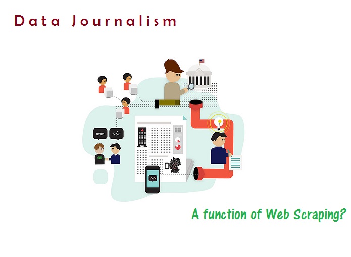 Evolution of Data Journalism and the Role of Web Data Scraping