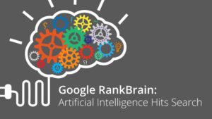 Rankbrain | Latest card in Google’s Artificial Intelligence | PromptCloud