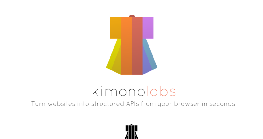Kimono Labs