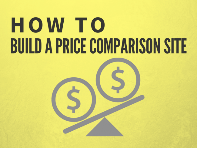 How to Build a Price Comparison Website