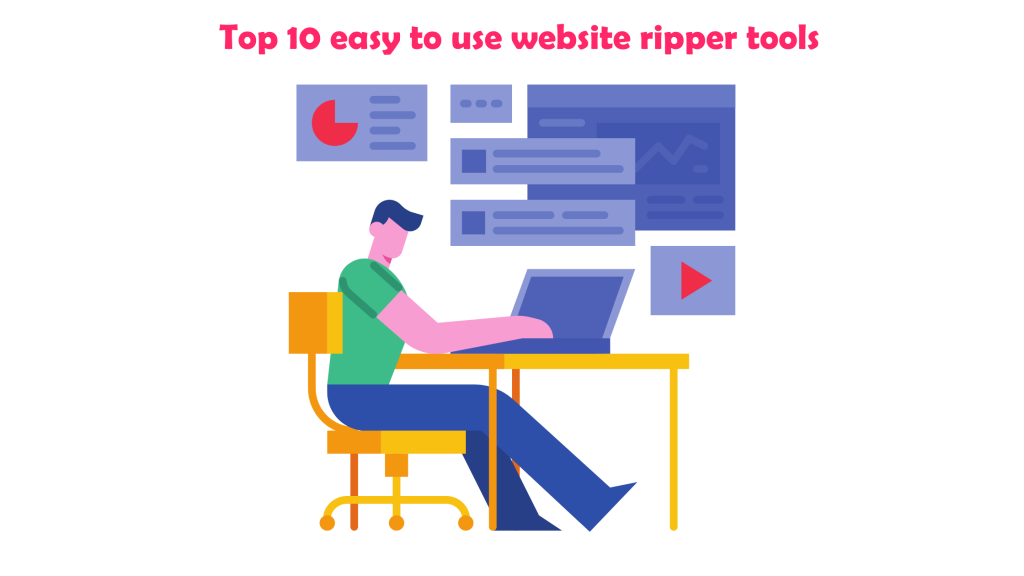 top 9 easy to use Website ripper tools