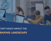 ChatGPT Might Impact Web Scraping
