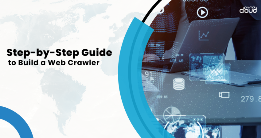 Step-by-Step Guide to Build a Web Crawler