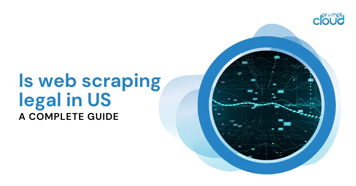 Is Web Scraping Legal in US Ethical Scraping Practices