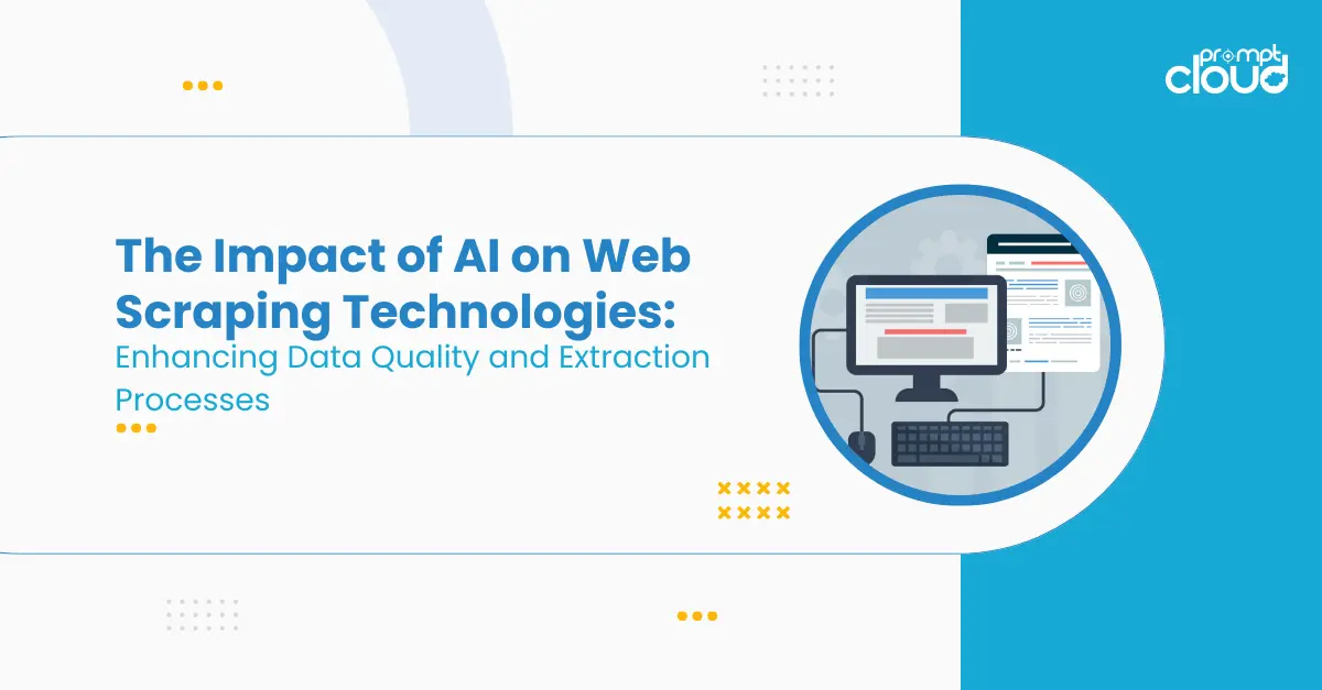 The Impact of AI on Web Scraping Technologies: Enhancing Data Quality and Extraction Processes