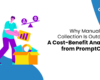 Why Manual Data Collection Is Outdated: A Cost-Benefit Analysis from PromptCloud