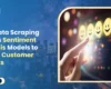 Data scraping process extracting sentiment analysis insights