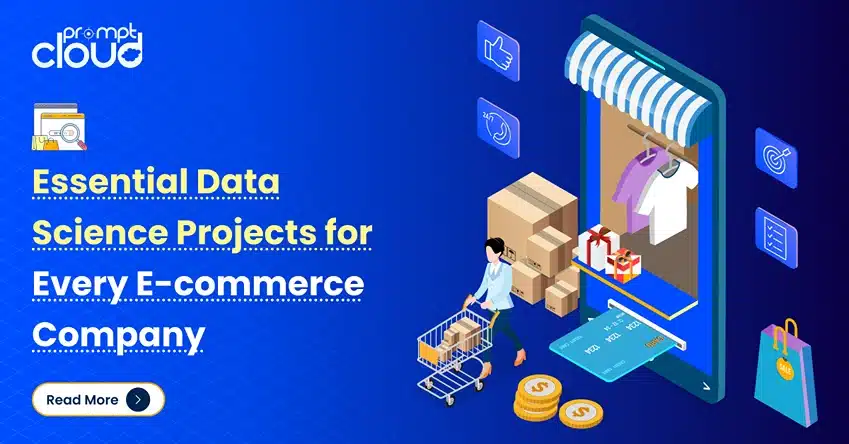 Essential Data Science Projects for Every E-commerce Company