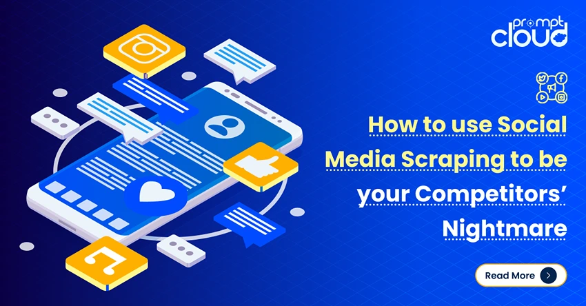 How to use Social Media Scraping to be your Competitors’ Nightmare