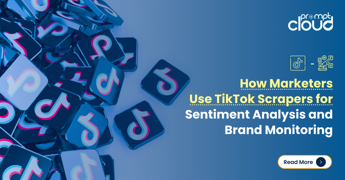 How marketers use a TikTok scraper for brand monitoring and sentiment analysis