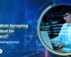Choosing the best web scraping tool for beginners to get started