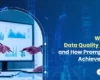 How PromptCloud Ensures High Data Quality Metrics