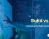 in-house vs outsourced data acquisition
