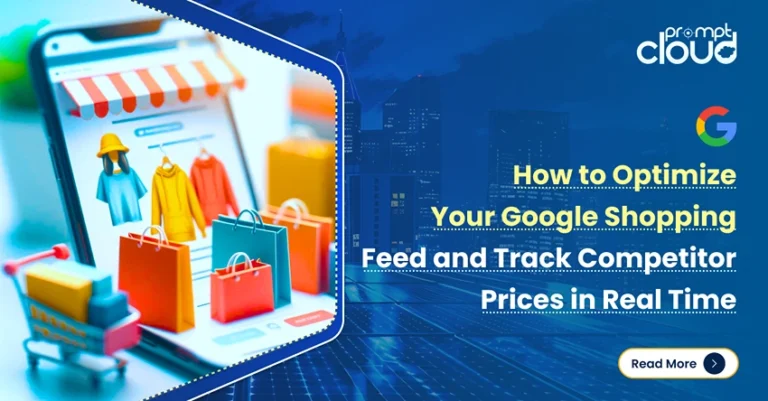 Google Shopping feed optimization and price tracking