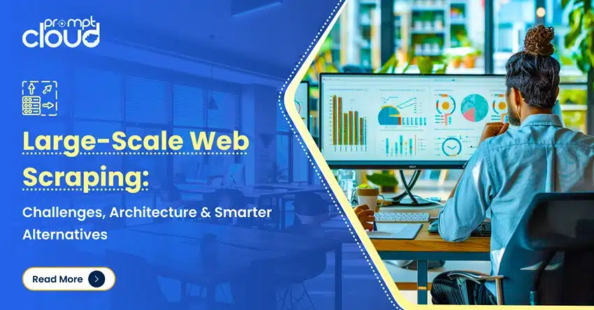Large-Scale Web Scraping Challenges, Architecture & Smarter Alternatives