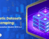 synthetic datasets scraping