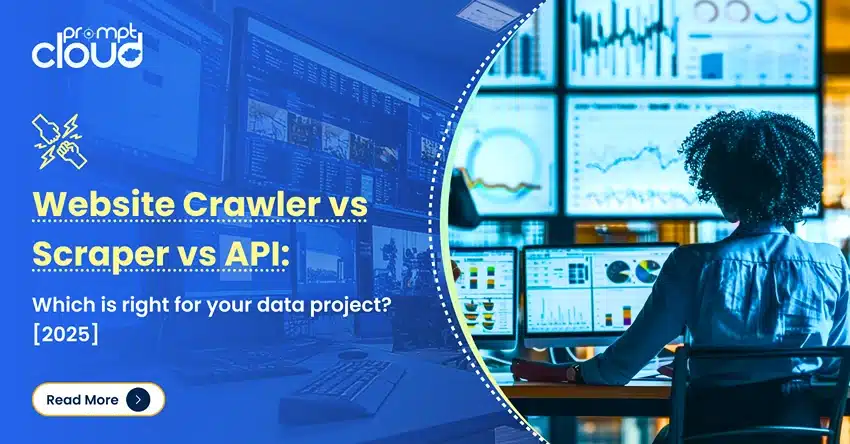 Website Crawler vs Scraper vs API Which is right for your data project 2025