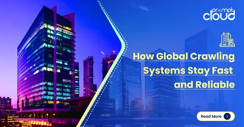 How Global Crawling Systems Stay Fast and Reliable
