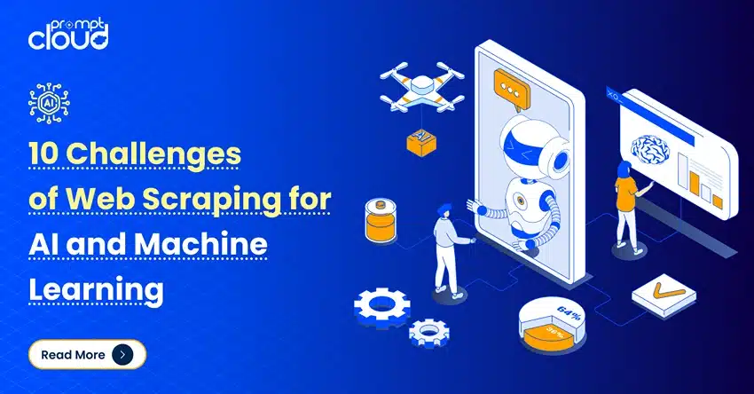 10 Challenges of Web Scraping for AI and Machine Learning