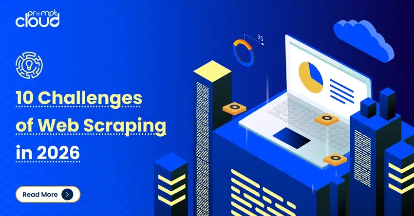 10 Challenges of Web Scraping in 2026