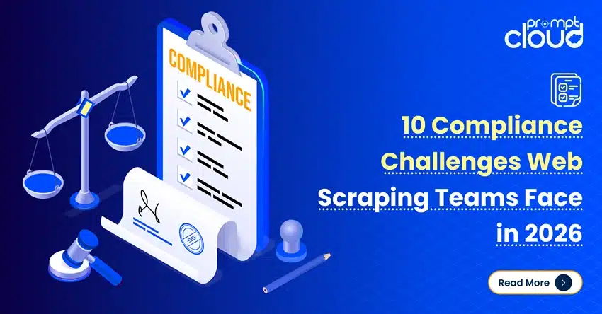 10 Compliance Challenges Web Scraping Teams Face in 2026