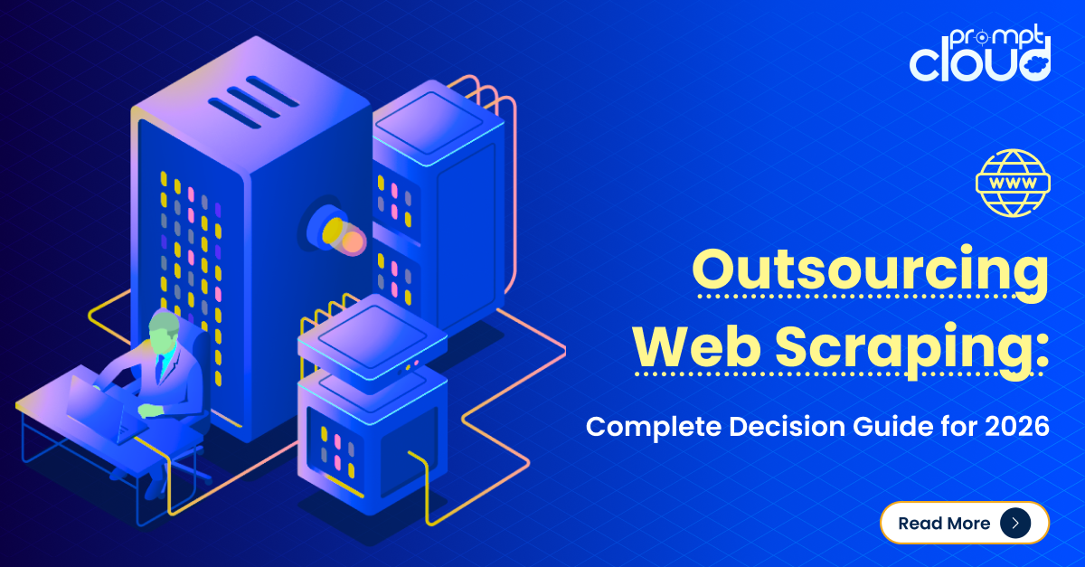 Outsourcing Web Scraping Complete Decision Guide for 2026